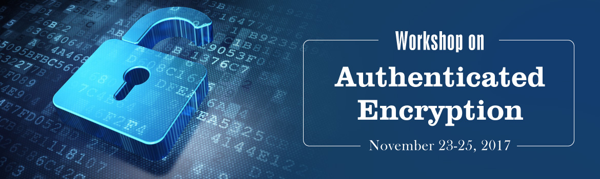 Workshop on Authenticated Encryption