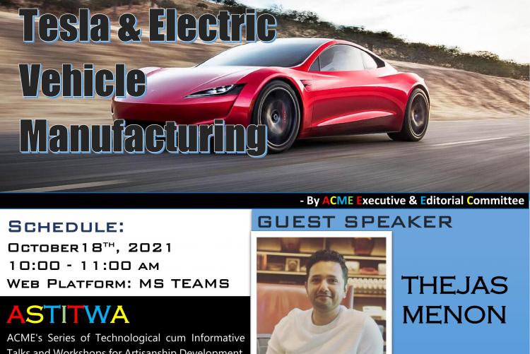 Flyer - 4th Tech-Talk/Webinar in ACME-ASTITWA Platform on Tesla & Electric Vechile Manufacturing" 